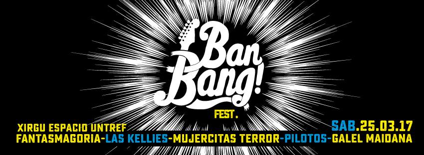 #BanBang!Fest 25/3 en el Xirgu